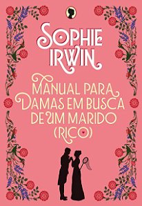 Livro Manual para Damas em Busca de Um Marido (rico) - Irwin