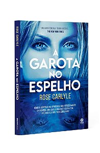 Livro Garota no Espelho, A - Carlyle - Astral Cultural
