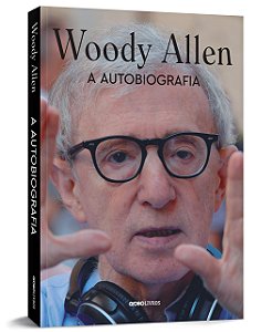 Livro Woody Allen: a Autobiografia - Allen