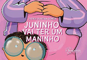 Livro Juninho Vai Ter Um Maninho - Gomes