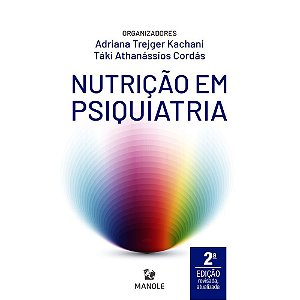 Livro Nutrição em Psiquiatria - Kachani - Manole