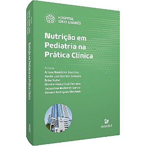 Livro Nutrição em Pediatria Na Prática Clínica - Severine - Manole