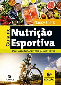 Livro Guia de Nutrição Esportiva - Clark - Manole