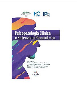 Livro Psicopatologia Clínica e Entrevista Psiquiátrica - Castellana - Manole