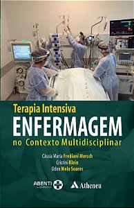 Livro - Terapia Intensiva Enfermagem No Contexto Multidisciplinar - Morsh/klein/soares