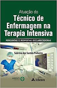 Livro Atuação do Técnico de Enfermagem na Terapia Intensiva - Pinheiro