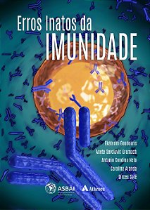 Livro Erros Inatos na Imunidade - Goudouris ASBAI - Atheneu