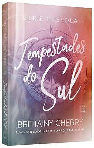 Livro Tempestades do Sul: (vol. 1 Serie Bussola) - Cherry