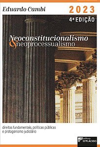 Livro Neoconstitucionalismo e Neoprocessualismo - Cambi