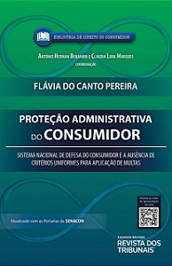 Livro Protecao Administrativa do Consumidor: Sistema Nacional de Defesa do Consum - Benjamin/marques