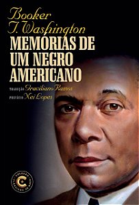 Livro Memórias de Um Negro Americano - 02ed/20 - Booker T. Washingto