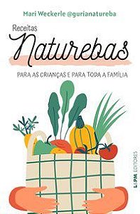 Livro Receitas naturebas - Weckerle 1º edição