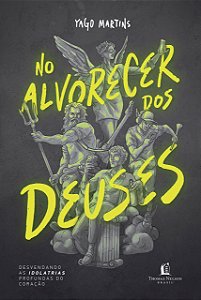 Livro No Alvorecer dos Deuses - Martins