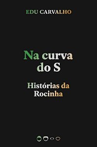 Livro Na Curva do S - Carvalho - Todavia