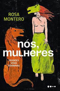 Livro Nós, Mulheres: Grandes Vidas Femininas - Montero - Todavia
