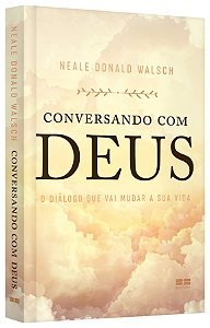 Livro Conversando com Deus: o DiÁlogo Que Vai Mudar a Sua Vida - Walsch - Best Seller