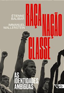 Livro Raca, Nacao, Classe - Etienne