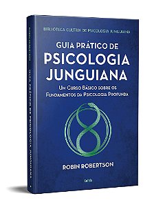 Livro Guia Pratico de Psicologia Junguiana - 02ed/21 - Robertson