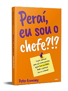Livro Perai, Eu Sou o Chefe  1 - Economy