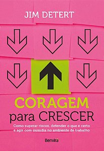Livro Coragem para Crescer: Detert