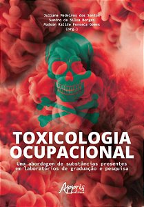Livro Toxicologia Ocupacional: Uma Abordagem de Substancias Presentes em Laborato - Santos