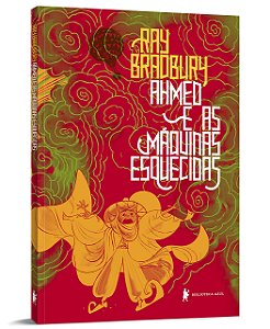 Livro Ahmed e as Máquinas Esquecidas: Uma Fábula