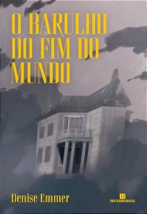 Livro Barulho do Fim do Mundo, O - Emmer