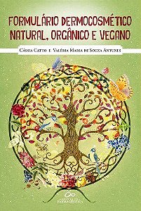 Livro Formulário Dermocosmético Natural, Orgânico e Vegano - Cato