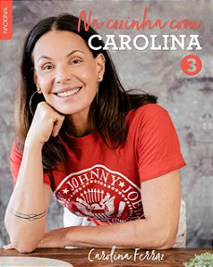 Livro Na Cozinha com Carolina - Vol. 03 - Ferraz