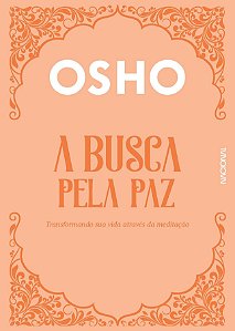 Livro Busca Pela Paz, A - Osho - Companhia Editora Nacional