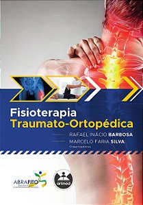 Livro Fisioterapia Traumato-ortopédica - Barbosa - Artmed