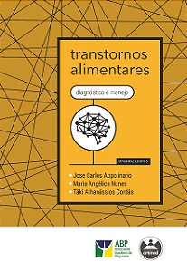 Livro Transtornos Alimentares Diagnóstico e Manejo - Appolinari - Artmed