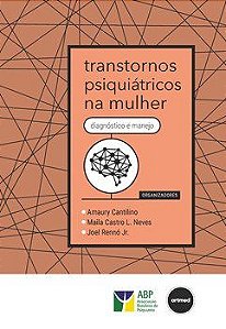 Livro Transtornos Psiquiátricos na Mulher ABP - Cantilino - Artmed