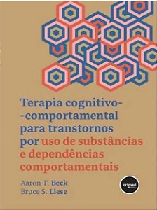 Livro Terapia cognitivo-comportamental para Transtornos por uso de substância - Artmed