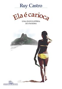 Livro Ela e Carioca: Uma Enciclopedia de Ipanema - Castro