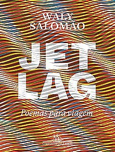 Livro Jet Lag: Poemas para Viagem - Salomao