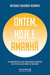 Livro Ontem, Hoje e Amanhã - Morante