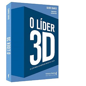 Livro O Líder 3d - 24 Leis para Construir Um Novo Líder - Soares