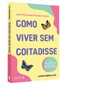 Livro Como Viver sem Coitadisse - Hornick