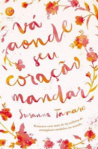 Livro Va Aonde Seu Coracao Mandar - Tamaro