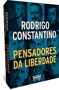 Livro Pensadores da Liberdade - Constantino