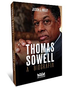 Livro Thomas Sowell A Biografia - Riley - Faro