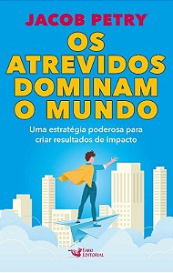 Livro Os Atrevidos Dominam o Mundo