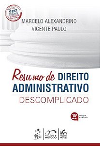 Livro Resumo de Direito Administrativo Descomplicado - Alexandrino/paulo