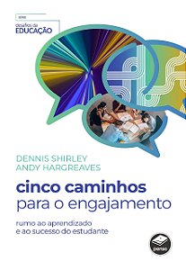 Livro Cinco Caminhos para o Engajamento: Rumo ao Aprendizado e ao Sucesso - Shirley