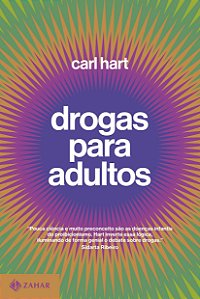 Livro Drogas para Adultos - Hart - Zahar