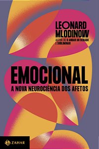 Livro Emocional - a Nova Neurociencia dos Afetos - Mlodinow