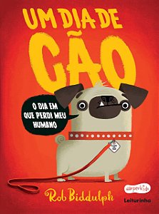 Livro Um Dia de Cão - Biddulph - Haperkids