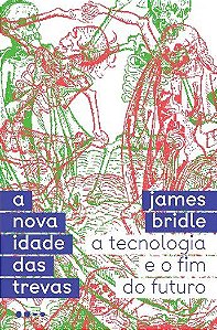 Livro Nova Idade das Trevas, A - Bridle