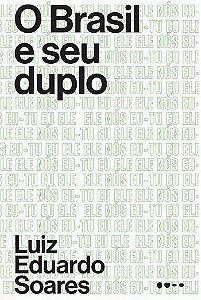 Livro O Brasil e seu Duplo - Soares